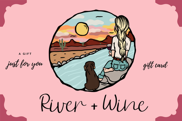 River + Wine Gift Card